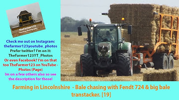 Farming in Lincolnshire - Bale chasing with Fendt 724 & 