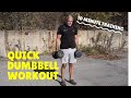 Quick Dumbbell Workout (10 Minutes)