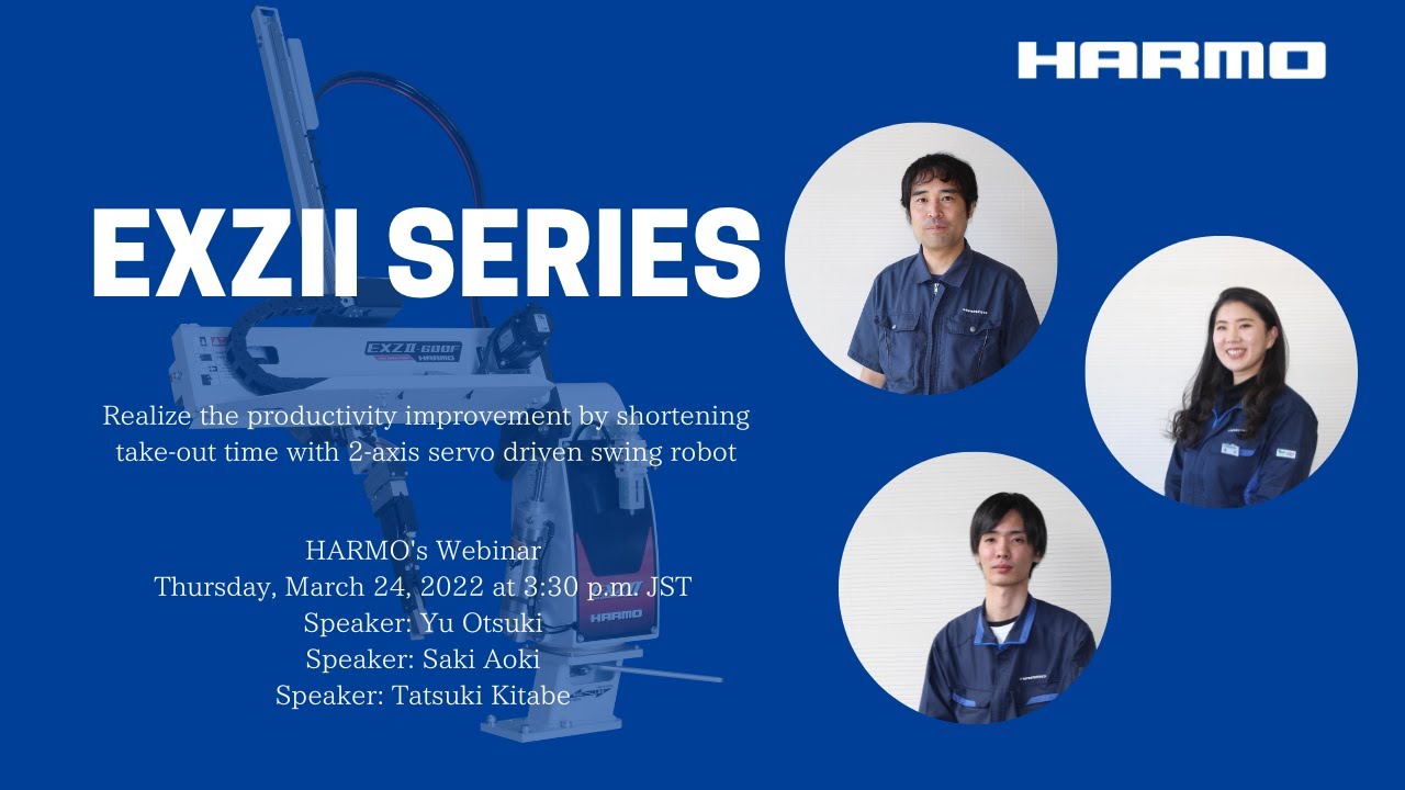 HARMO's webinar report｜Realize the productivity improvement by shortening take-out time 2-axis servo driven swing robot