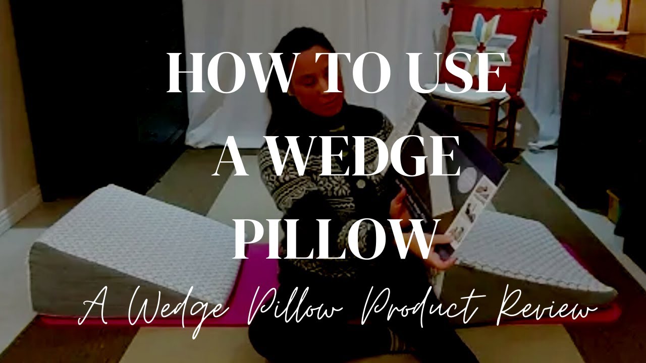 How to Use a Wedge Pillow