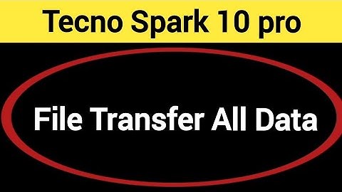 How to File transfer all data, Tecno Spark 10 pro me all file transfer old phone to new phone