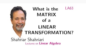 LA63 The Matrix of a Linear Transformation