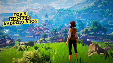 Top 5 Best MMORPGs For Android & iOS in 2022 | ( Online )