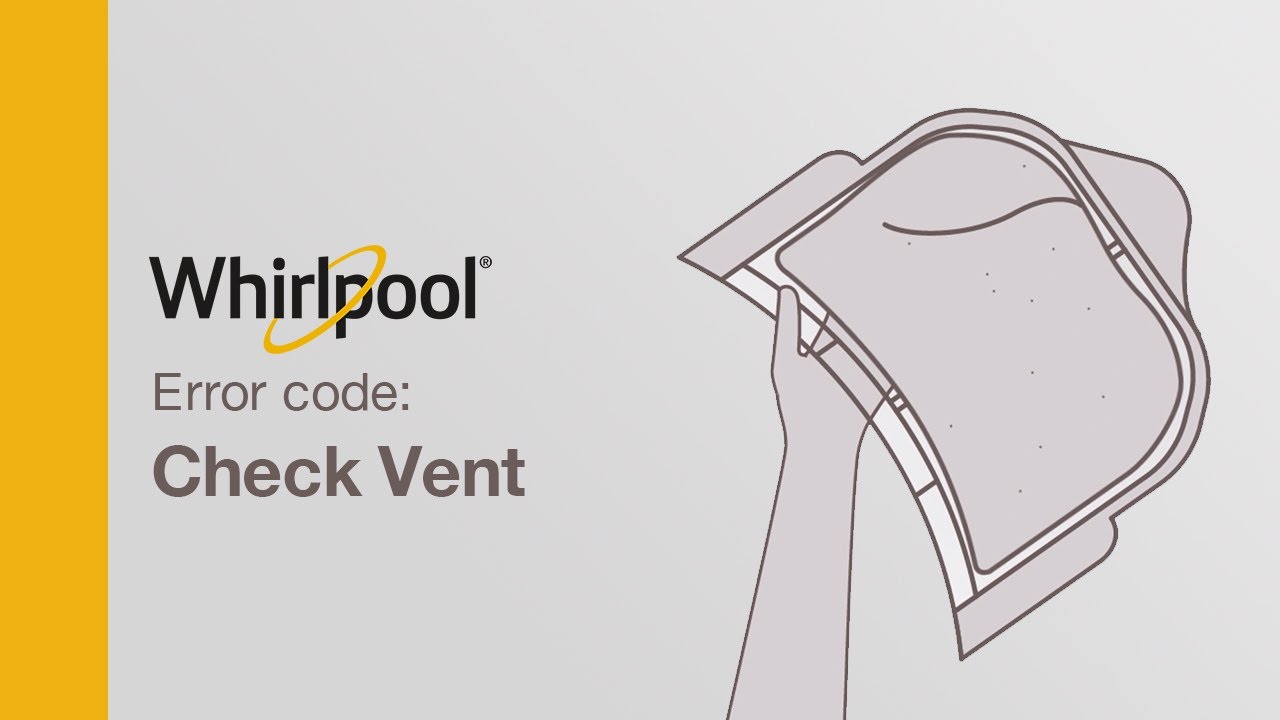 Whirlpool Dryer Error Code Check Vent