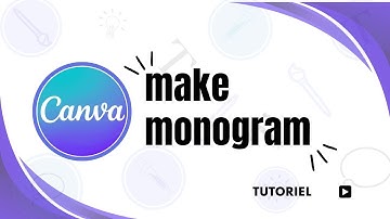 How to create a monogram in Canva