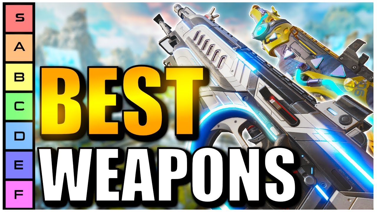 Ranking The Weapons In Apex Legends Season 10 Apex Legends Tier List Youtube