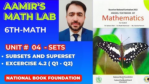 6th Math Unit 4 | Sets - Exc 4.2 ( Q1 - Q2) | Aamir’s Math Lab