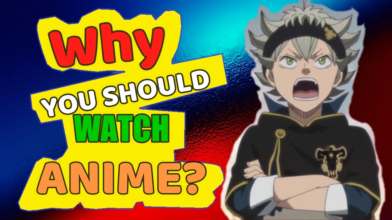 Why You Should Watch Anime HINDI These Are The Reasons To Watch