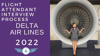 Delta Air Lines Flight Attendant Interview Process 2022
