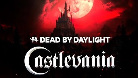 The Dark Lord mori - Dead by Daylight Chapter 33 Castlevania Chapter