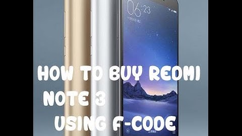 how to buy xiaomi redmi note 3 using F-CODE