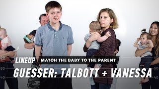 Match Baby to Parent (Talbott and Vanessa) | Lineup | Cut