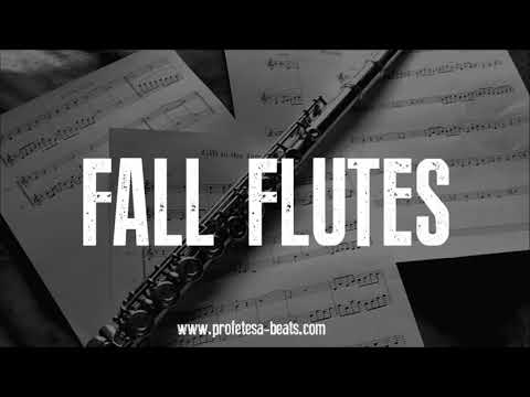 Flute Rap Beat Instrumental ''FALL FLUTES'' (prod. Profetesa & Trilian) - Flute Rap Beat Instrumental ''FALL FLUTES'' (prod. Profetesa & Trilian)