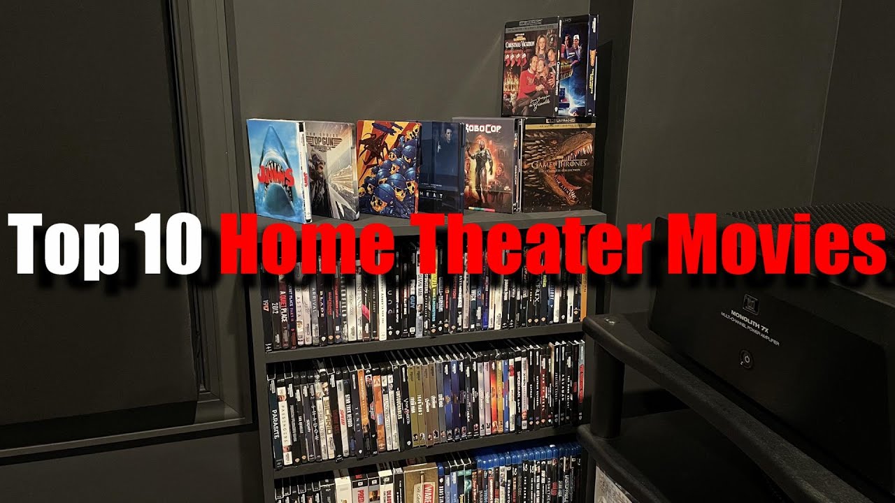 Top 10 Home Theater Movies YouTube