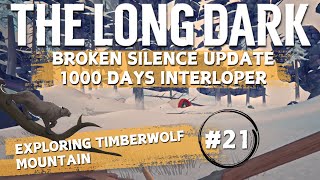 The Long Dark | Interloper (Day 55) | Pt. 21 | Attempt To Reach 1000 Days | Timberwolf Mountain