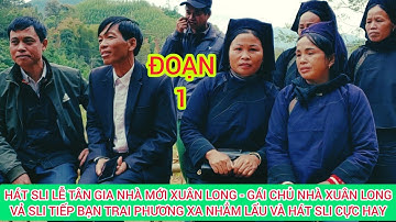 Hát Sli Lễ Tân Gia Nhà Mới Xã Xuân Long - Cao Lộc - LS ,Gái Chủ Nhà Xuân Long Tiếp Bạn Trai( Đoạn 1)