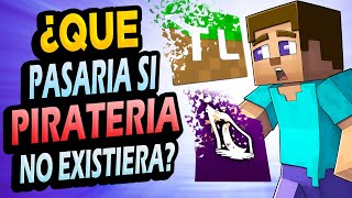 ¿Qué Pasaría Minecraft Pirata NO EXISTIERA?