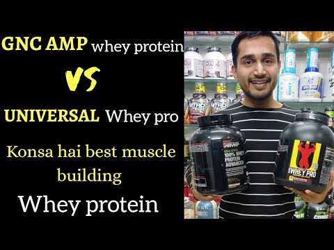 Gnc amp 100% whey protein VS Universal ultra whey pro | bodybuilding | gaining whey proteins |