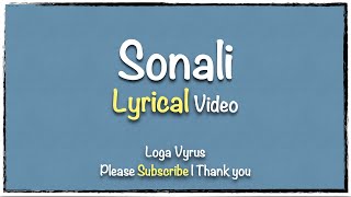 Loga Vyrus | Sonali Lyrical Video