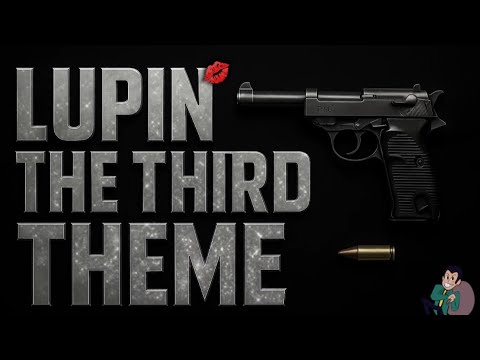 ルパン三世のテーマ 78 アレンジバージョン Lupin The Third Theme 78 Arrangement