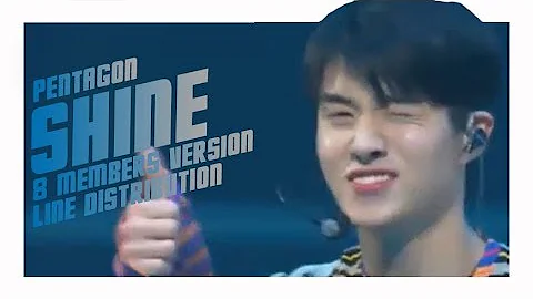 PENTAGON - SHINE [8 MEMBERS VERSION] LINE DISTRIBUTION