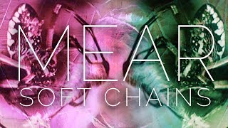 Mear - Soft Chains (Official Video) screenshot 1