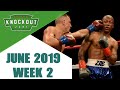 Boxing Knockouts | June 2019 Week 2