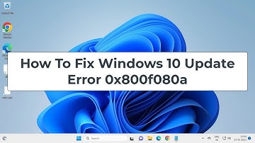How To Fix Windows 10 Update Error 0x800f080a