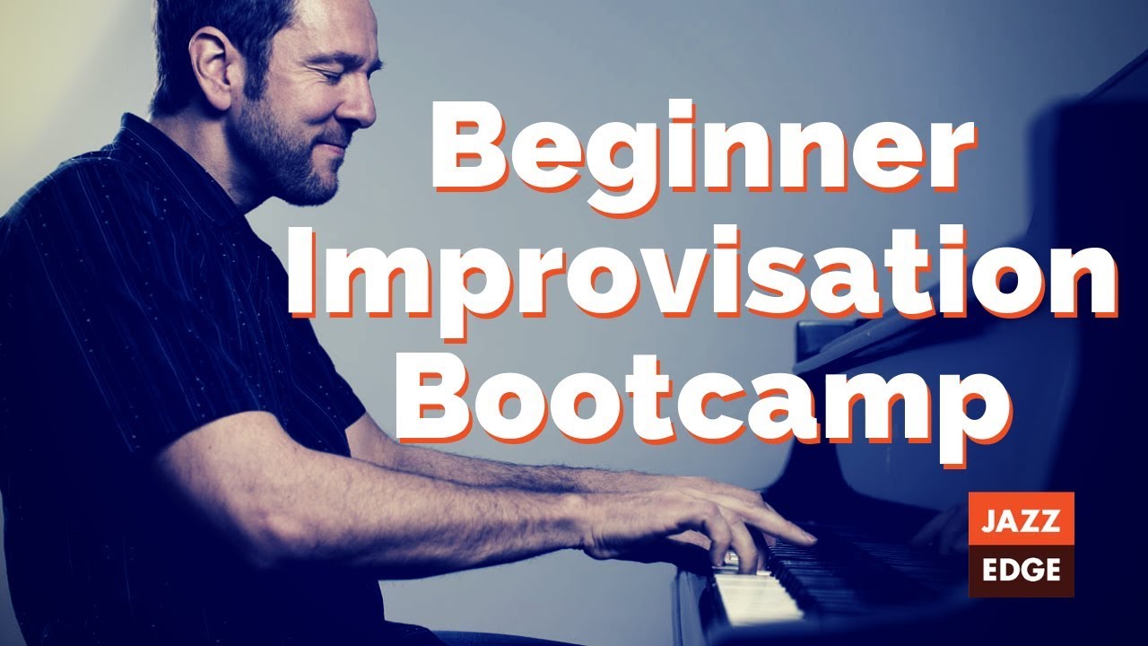 Beginner Improvisation Bootcamp from Jazzedge - YouTube
