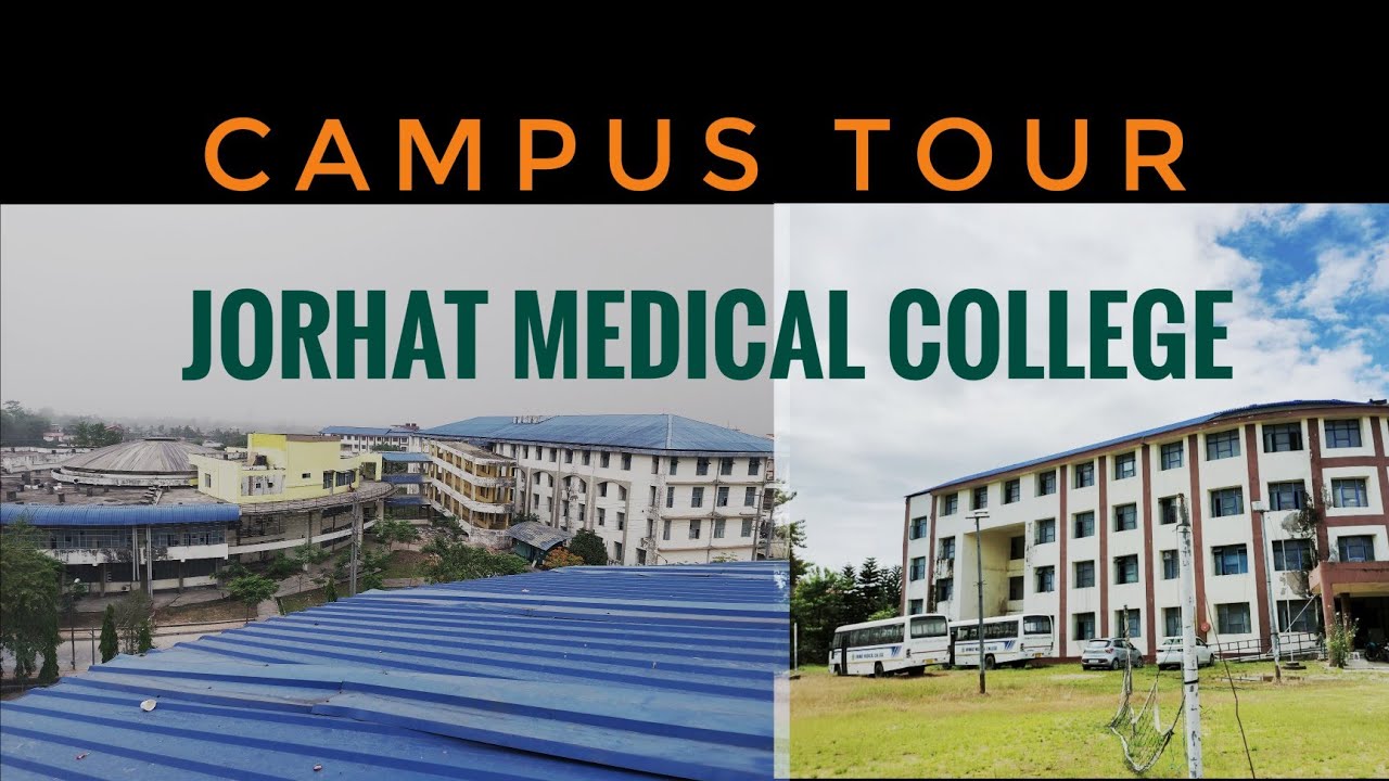 Campus tour of Jorhat Medical College and Hospital 