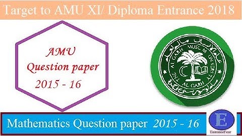 AMU XI Entrance test Question paper (2015 - 16) || Entrance Fear || Easy2crack