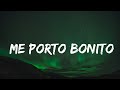 Bad Bunny - Me Porto Bonito (Letra/Lyrics)