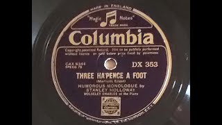 Watch Stanley Holloway Three Hapence A Foot video