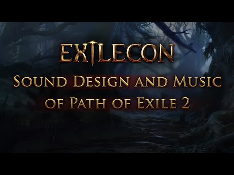 : ExileCon 2023 - Sound Design and Music
