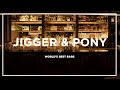 Singapore&#39;s JIGGER &amp; PONY Bar ★ World&#39;s Best Bars