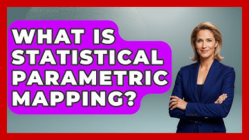 What Is Statistical Parametric Mapping? - The Friendly Statistician