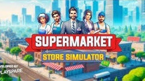 My Supermarket Simulator - Gameplay Walkthrough Part 1 - Tutorial 3D ( Android)