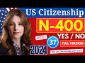 [New N400] Practice US Citizenship Interview 2024 - 37 Yes No Questions and Vocabulary definitions.