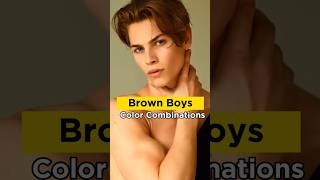 Brown Boys Color Combinations #viral #youtubeshorts #handsome