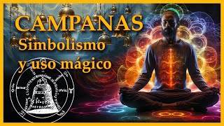 CAMPANAS: Simbolismo y uso mágico CAMPANAS: Simbolismo y uso mágico
