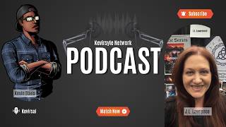 Kevirsyle Network Ep47 w/ JL Lawerence