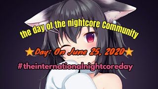 "The Day Of The Nightcore Community" #theinternationalnightcoreday