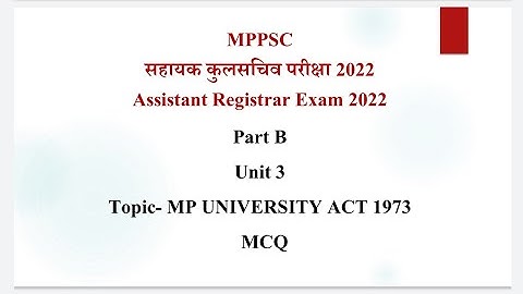 MP University Act 1973 Lecture1/MPPSC Assistant Registrar Exam 2022/सहायक कुलसचिव परीक्षा/ADPO