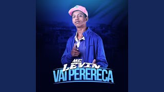 Vai perereca - MC Levin