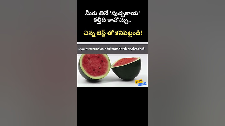 Testing Watermelon adulteration with Erythrosine Color