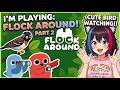 Flock Around Playthrough 2