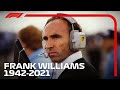Sir Frank Williams - His Incredible Formula 1 Legacy