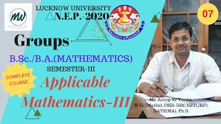 B.A./B.Sc.(Mathematics)| Applicable Mathematics-III | Groups | Lec.-07