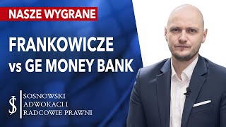 BANK BPH S.A. (GE MONEY BANK) vs FRANKOWICZE - WYROKI, wygrane , UGODY  - SYTUACJA W SĄDACH