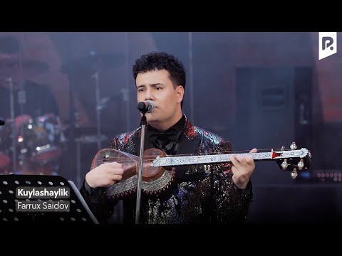 Farrux Saidov - Kuylashaylik  Фаррух Саидов - Куйлашайлик Official Video